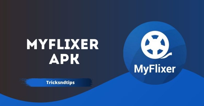 تحميل تطبيق Myflixer للاندرويد 2022 مشاهدة الافلام والمسلسلات مجانا